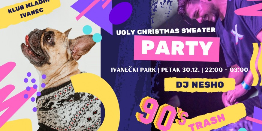 KLUB MLADIH Pridružite se Ugly Christmas Sweater Party (izbor najružnijeg božićnog džempera) uz DJ-a Neshu!