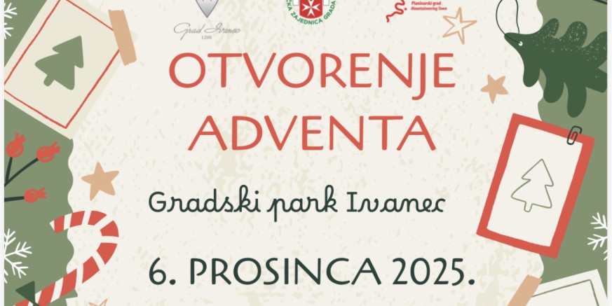 VEČERAS OTVARANJE „ADVENTA U IVANCU“
