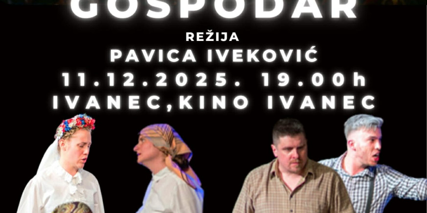 BESPLATNA KAZALIŠNA PREDSTAVA  „Svoga tela gospodar“ u Kinu Ivanec u četvrtak, 11. prosinca